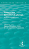 Politics and Educational Change: An International Survey (Routledge Revivals)