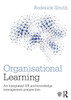 Organisational Learning: An integrated HR and knowledge management perspective