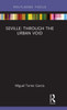Seville: Through the Urban Void (Built Environment City Studies)