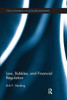 Law, Bubbles, and Financial Regulation (The Economics of Legal Relationships)