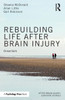 Rebuilding Life after Brain Injury: Dreamtalk (After Brain Injury: Survivor Stories)