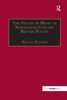 The Figure of Music in Nineteenth-Century British Poetry (Music in Nineteenth-Century Britain)