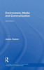 Environment, Media and Communication (Routledge Introductions to Environment: Environment and Society Texts)