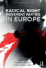 Radical Right Movement Parties in Europe (Routledge Studies in Extremism and Democracy)