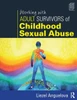 Working with Adult Survivors of Childhood Sexual Abuse