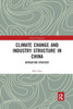 Climate Change and Industry Structure in China (China Perspectives)
