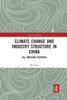 Climate Change and Industry Structure in China (China Perspectives)