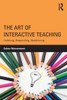 The Art of Interactive Teaching: Listening, Responding, Questioning