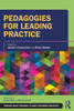Pedagogies for Leading Practice (Thinking About Pedagogy in Early Childhood Education)