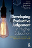 Developing Evaluative Judgement in Higher Education: Assessment for Knowing and Producing Quality Work