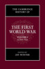 The Cambridge History of the First World War: Volume 1, Global War