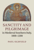 Sanctity and Pilgrimage in Medieval Southern Italy, 1000û1200