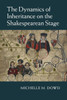 The Dynamics of Inheritance on the Shakespearean Stage