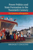 Power Politics and State Formation in the Twentieth Century: The Dynamics of Recognition