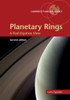 Planetary Rings: A Post-Equinox View (Cambridge Planetary Science, Series Number 15)