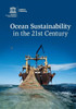 Ocean Sustainability in the 21st Century