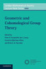 Geometric and Cohomological Group Theory (London Mathematical Society Lecture Note Series, Series Number 444)