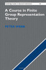 A Course in Finite Group Representation Theory (Cambridge Studies in Advanced Mathematics)