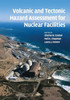 Volcanic and Tectonic Hazard Assessment for Nuclear Facilities