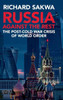 Russia Against the Rest: The Post-Cold War Crisis of World Order