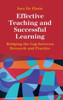 Effective Teaching and Successful Learning: Bridging the Gap between Research and Practice
