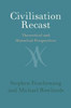 Civilisation Recast: Theoretical and Historical Perspectives