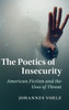 The Poetics of Insecurity: American Fiction and the Uses of Threat (Cambridge Studies in American Literature and Culture, Series Number 165)