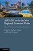 ASEAN Law in the New Regional Economic Order: Global Trends and Shifting Paradigms