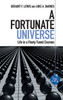 A Fortunate Universe: Life in a Finely Tuned Cosmos