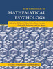 New Handbook of Mathematical Psychology: Volume 1, Foundations and Methodology (Cambridge Handbooks in Psychology)