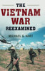 The Vietnam War Reexamined (Cambridge Essential Histories)