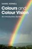 Colours and Colour Vision: An Introductory Survey