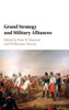 Grand Strategy and Military Alliances