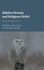 Hidden Divinity and Religious Belief: New Perspectives