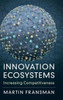 Innovation Ecosystems: Increasing Competitiveness