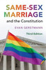 Same-Sex Marriage and the Constitution