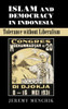 Islam and Democracy in Indonesia: Tolerance without Liberalism (Cambridge Studies in Social Theory, Religion and Politics)