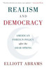Realism and Democracy: American Foreign Policy after the Arab Spring