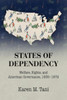 States of Dependency: Welfare, Rights, and American Governance, 1935û1972 (Studies in Legal History)