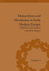 Monarchism and Absolutism in Early Modern Europe (Political and Popular Culture in the Early Modern Period)