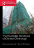 The Routledge Handbook of Chinese Criminology (Routledge International Handbooks)