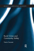 Rural Crime and Community Safety (Routledge Studies in Crime and Society)