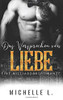 Das Versprechen von Liebe: Eine Milliardärsromanze (German Edition)