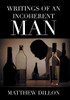 Writings of an Incoherent Man - Hardcover