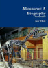 Allosaurus: A Biography