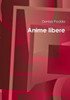 Anime libere (Italian Edition)