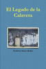 El legado de la calavera (Spanish Edition)