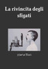 La rivincita degli sfigati (Italian Edition)