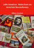 Latin America: Notes from an Armchair Revolutionary