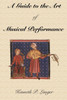 A Guide to the Art of Musical Performance